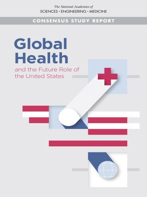 cover image of Global Health and the Future Role of the United States